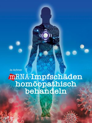 cover image of mRNA-Impfschäden homöopathisch behandeln